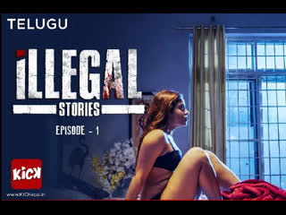 illegal – 2021 – telugu web series – kickapp