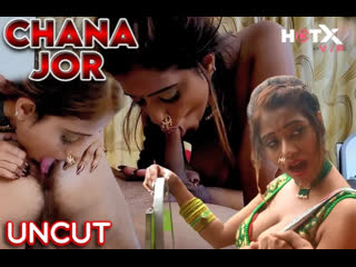 chana jor – 2021 – uncut hindi short film – hotx jpg