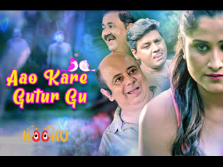 aao kare gutur gu – 2021 – hindi hot web series – kooku