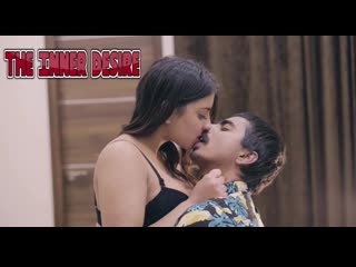 the inner desire (2021) hindi hot short film – woow originals