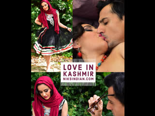 niksindians=love in kashmir